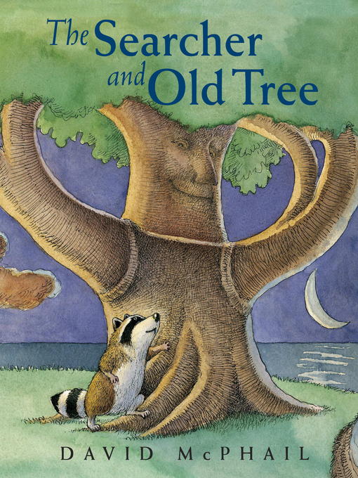 Title details for The Searcher and Old Tree by David McPhail - Available